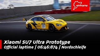 Xiaomi SU7 Ultra Prototype | 06:46:874 official laptime | Nordschleife