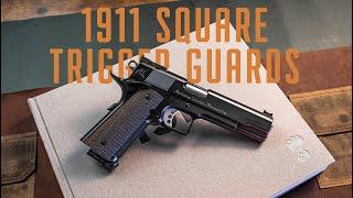 Old School Cool: 1911 Square Trigger Guards