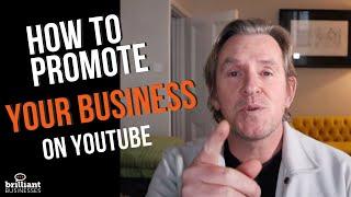 How to Promote Your Business on YouTube in 2025