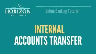 HZCU Online Banking Tutorial: Internal Accounts Transfer