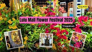 Flower Festival | Lulu Mall | Edition 4 | 2025 | Trivandrum | Kerala Vlog #153