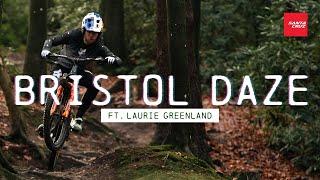 BRISTOL DAZE ft Laurie Greenland