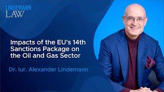Impacts of the EU's 14th Sanctions Package on the Oil and Gas Sector