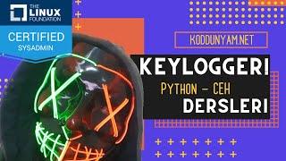 Keylogger Yapımı (Canlı Kodlama) Koddunyam - Python ve Python'a Entegre Etme