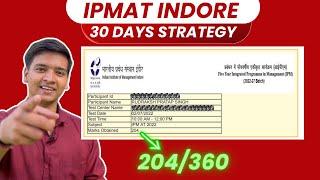 Ultimate 30-Days Strategy to 200+ Score  | IPMAT Indore 2025 | | IPMAT 2025 | IPMAT 2026