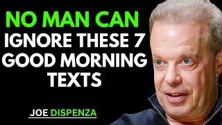 No Man Can Ignore These 7 Good Morning Texts | Joe Dispenza Powerful Motivation