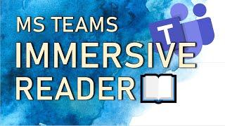 Learn to use the Immersive Reader in Microsoft Teams