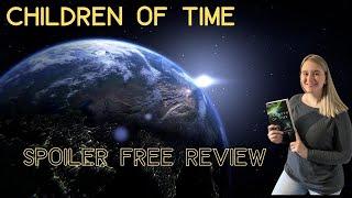 Children of Time: Spoiler Free Review