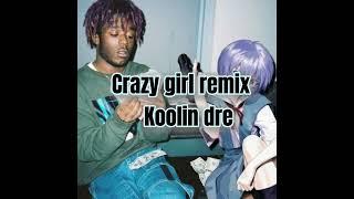 Crazy girl remix