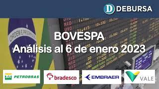 BOVESPA - Análisis del mercado brasilero de acciones al 6 de enero 2023