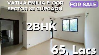 only ,65Lac main 2bhk Emilia First Floor Vatika India Next sector 82 Gurgaon|| 9818646102