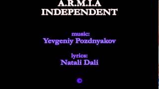 A.R.M.I.A - INDEPENDENT - Yevgeniy Pozdnyakov & Natali Dali @ DINAWHott Productions