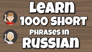 Learn 1000 Useful Russian Phrases for Beginners of Russian Language