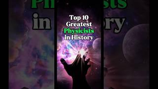 Top 10 Greatest Physicists #top10 #greatest #physicists #physicist #history #shorts