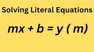 Solving Literal Equations