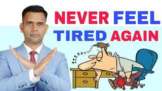 Why You Are Always Tired  ( And How To Fix it )