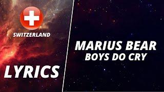 LYRICS / PAROLES | MARIUS BEAR - BOYS DO CRY | EUROVISION 2022 SWITZERLAND