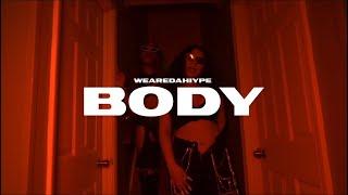 “BODY” - WE ARE DA H.i.Y.P.E