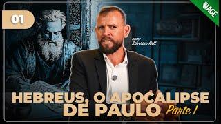 (765) Hebreus, O Apocalipse de Paulo - Parte 1