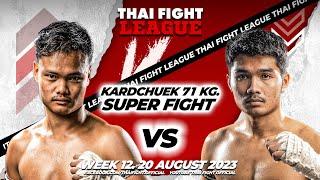 Faipanomrung VS Suddaenklai | SUPER FIGHT KARD CHUEK | THAI FIGHT LEAGUE #12