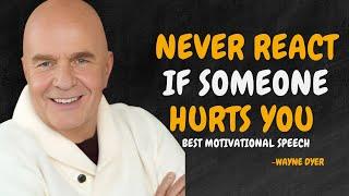 Learn To Act As If NOTHING Hurts You - Wayne Dyer Motivational Speech