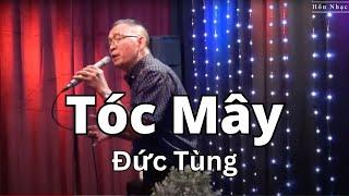 Đức Tùng | Tóc Mây | Sáng tác: Phạm Thế Mỹ | Hồn Nhạc Video Production