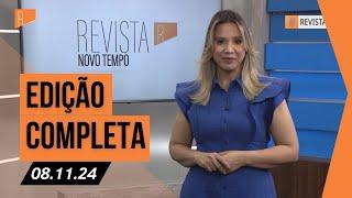 Revista Novo Tempo 08-11-2024 I Programa completo