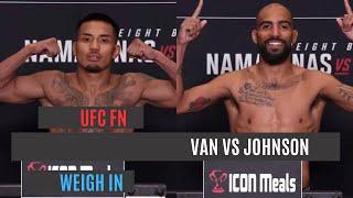 UFC weigh in | Joshua Van vs Charles Johnson