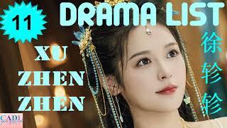 徐轸轸 Xu Zhen Zhen | Drama List | Zizi Xu 's all 11 dramas | CADL