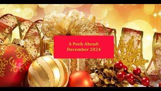 A Peek Ahead: December 2024