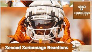 Reactions to the Texas Longhorns Football Team's Second Fall Scrimmage/Quinn Ewers Heats Up