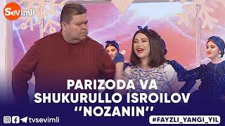 PARIZODA VA SHUKURULLO ISROILOV -  NOZANIN