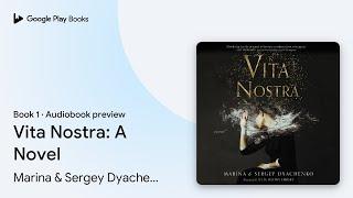 Vita Nostra: A Novel Book 1 by Marina & Sergey Dyachenko · Audiobook preview