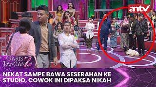 Nekat Sampe Bawa Seserahan ke Studio, Cowok Ini Dipaksa Nikah | Garis Tangan 2 ANTV Eps 52 Full