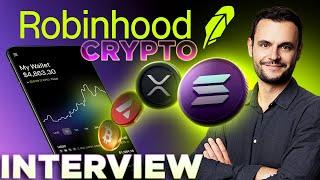 Robinhood Crypto RoadmapINTERVIEW w/ Johann Kerbrat