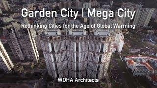 Exhibition: "Garden City Mega City," WOHA Architects, NYC