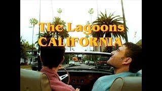 The Lagoons - California (Official Video)