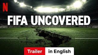 FIFA Uncovered (Season 1) | Trailer in English | Netflix