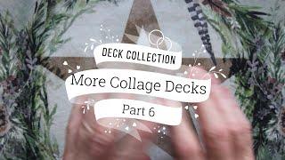 Deck Collection Part 6: Even More Collage Decks