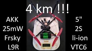 4km with sub 250gr RTF, 25mW video, 2.4GHz radio, 5" and 2S...