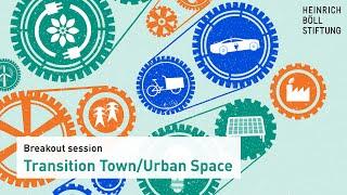 Nachhaltig aus der Pandemie - Breakout session Transition Town / Urban Space