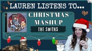 Christmas with The Smiths | A Mashup Reaction