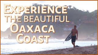 Experience the Rugged Beauty of the Oaxaca Coast | Video Tour of our Favorite Beaches | Go Ramble