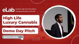 High Life Luxury Cannabis, 2022 eLab Demo Day Pitch