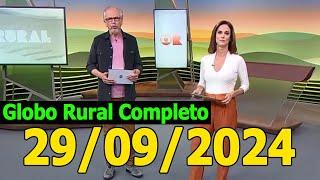 GLOBO RURAL 29/09/2024 COMPLETO DOMINGO