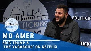 Eric Trump & 'The Vagabond' Netflix Special: Mo Amer Joins Larry King