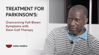 Treatment for Parkinson's | Overcoming Full-Blown Symptoms with Stem Cell Therapy