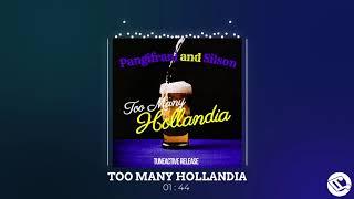 Pangifrani & Silson - Too Many Hollandia[TuneActive Release]