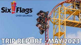 Six Flags Over Georgia Trip Report - May 2023