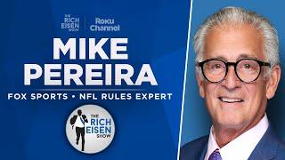 FOX Sports Mike Pereira Talks Chiefs/NFL Officiating Controversy with Rich Eisen | Full Interview